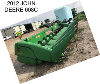 2012 JOHN DEERE 608C