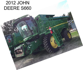 2012 JOHN DEERE S660