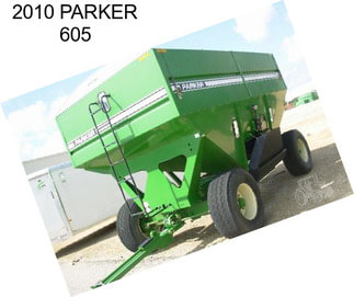 2010 PARKER 605