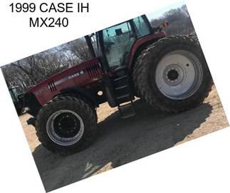 1999 CASE IH MX240