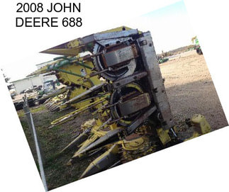 2008 JOHN DEERE 688