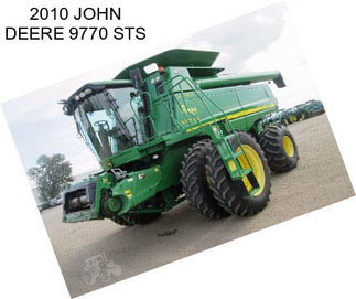 2010 JOHN DEERE 9770 STS