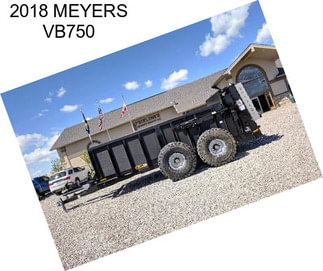 2018 MEYERS VB750