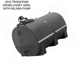 2018 TRANSTANK DIESELCADET 4000L WITH 60L/MIN PUMP