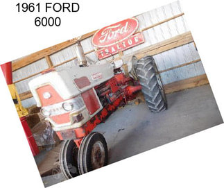 1961 FORD 6000