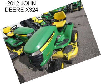 2012 JOHN DEERE X324