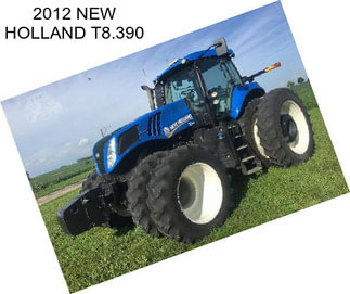 2012 NEW HOLLAND T8.390