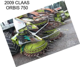 2009 CLAAS ORBIS 750