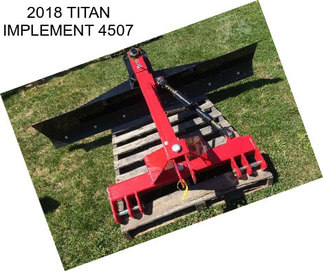 2018 TITAN IMPLEMENT 4507