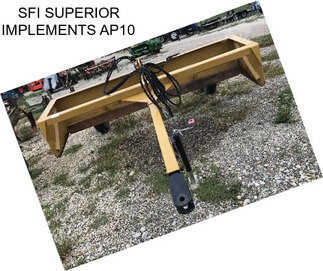 SFI SUPERIOR IMPLEMENTS AP10