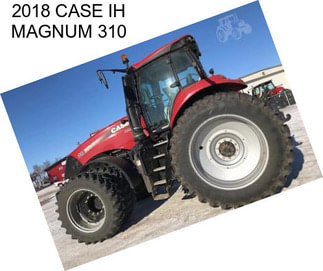 2018 CASE IH MAGNUM 310