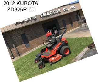 2012 KUBOTA ZD326P-60