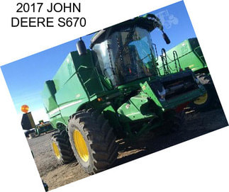 2017 JOHN DEERE S670