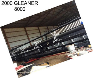 2000 GLEANER 8000