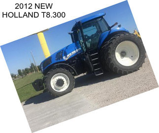 2012 NEW HOLLAND T8.300