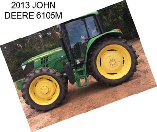 2013 JOHN DEERE 6105M