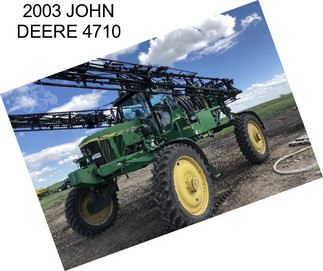 2003 JOHN DEERE 4710