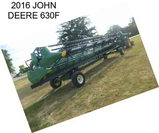 2016 JOHN DEERE 630F