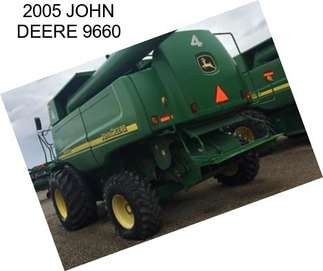 2005 JOHN DEERE 9660