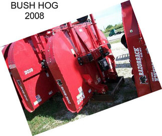 BUSH HOG 2008