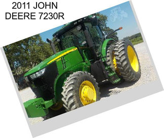 2011 JOHN DEERE 7230R