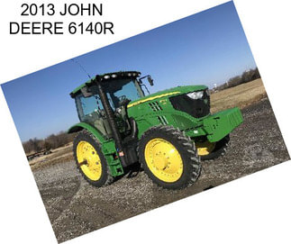 2013 JOHN DEERE 6140R