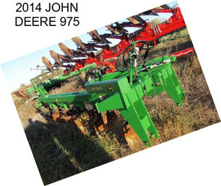 2014 JOHN DEERE 975