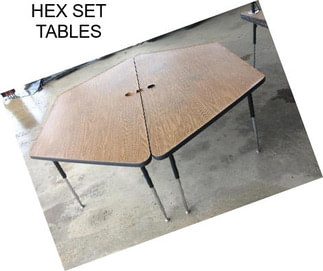 HEX SET TABLES