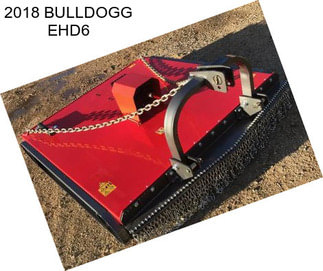 2018 BULLDOGG EHD6