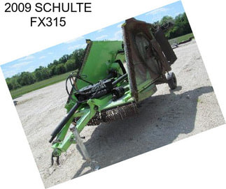 2009 SCHULTE FX315