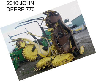 2010 JOHN DEERE 770