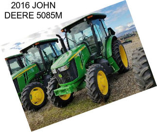 2016 JOHN DEERE 5085M