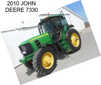 2010 JOHN DEERE 7330