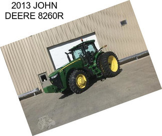 2013 JOHN DEERE 8260R