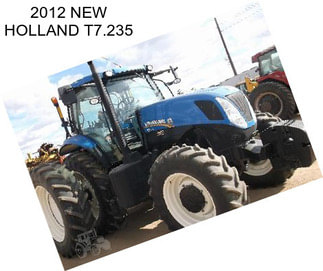 2012 NEW HOLLAND T7.235