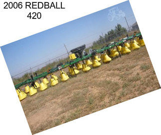 2006 REDBALL 420