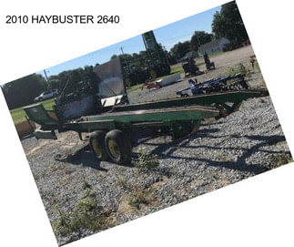 2010 HAYBUSTER 2640