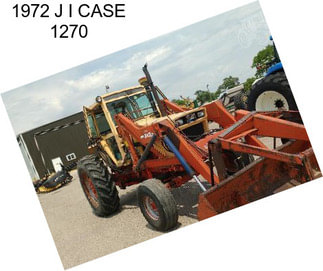 1972 J I CASE 1270