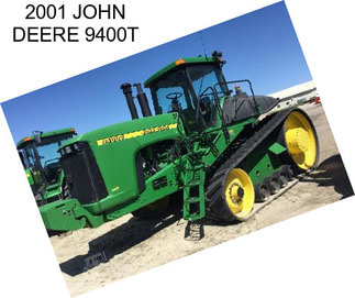 2001 JOHN DEERE 9400T