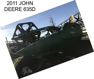 2011 JOHN DEERE 635D