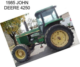 1985 JOHN DEERE 4250