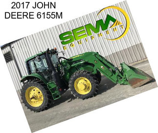 2017 JOHN DEERE 6155M