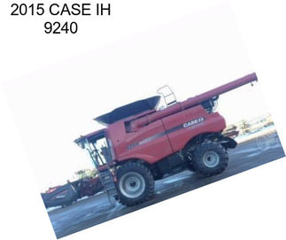 2015 CASE IH 9240