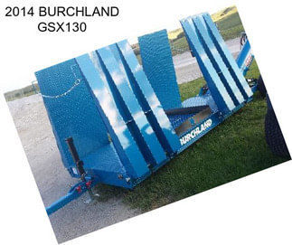 2014 BURCHLAND GSX130