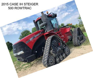 2015 CASE IH STEIGER 500 ROWTRAC