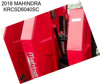 2018 MAHINDRA KRCSD6040SC