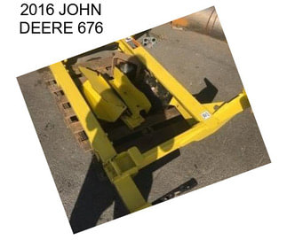 2016 JOHN DEERE 676