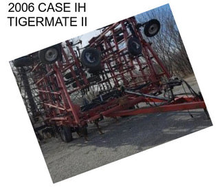 2006 CASE IH TIGERMATE II