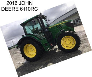 2016 JOHN DEERE 6110RC