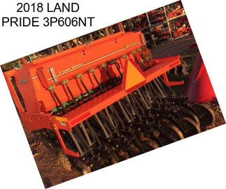 2018 LAND PRIDE 3P606NT